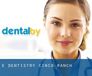 E-Dentistry (Cinco Ranch)