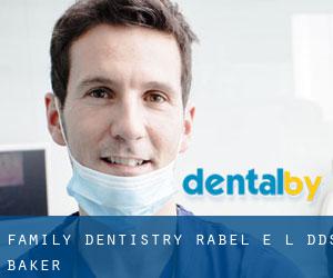 Family Dentistry: Rabel E L DDS (Baker)