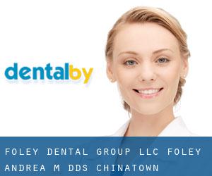 Foley Dental Group LLC: Foley Andrea M DDS (Chinatown)