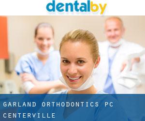 Garland Orthodontics PC (Centerville)