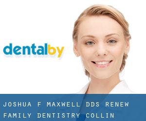 Joshua F. Maxwell D.D.S. | Renew Family Dentistry (Collin)