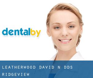 Leatherwood David N DDS (Ridgeview)