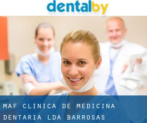 Maf-clínica De Medicina Dentária Lda (Barrosas)