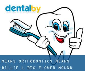 Means Orthodontics: Means Billie L DDS (Flower Mound)