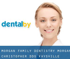 Morgan Family Dentistry: Morgan Christopher DDS (Kaysville)