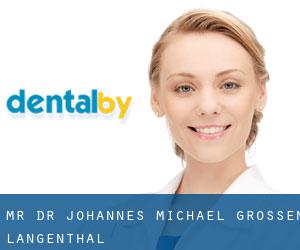 Mr. Dr. Johannes-Michael Grossen (Langenthal)