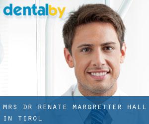 Mrs. Dr. Renate Margreiter (Hall in Tirol)