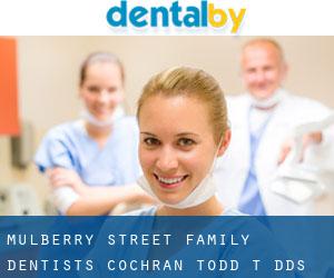 Mulberry Street Family Dentists: Cochran Todd T DDS (Indian Hills)