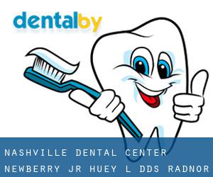 Nashville Dental Center: Newberry Jr Huey L DDS (Radnor)