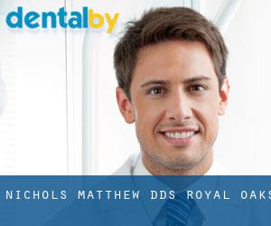 Nichols Matthew DDS (Royal Oaks)