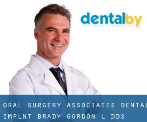 Oral Surgery Associates-Dental Implnt: Brady Gordon L DDS (Tucker)
