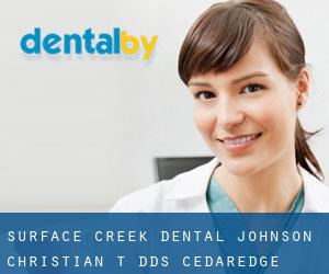 Surface Creek Dental: Johnson Christian T DDS (Cedaredge)