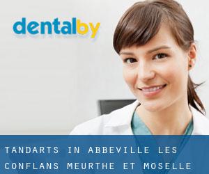 tandarts in Abbéville-lès-Conflans (Meurthe et Moselle, Lorraine)