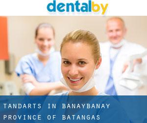 tandarts in Banaybanay (Province of Batangas, Calabarzon)