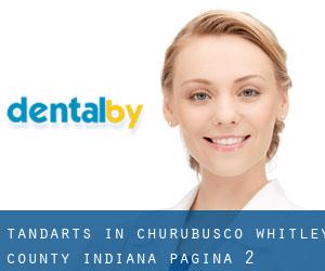 tandarts in Churubusco (Whitley County, Indiana) - pagina 2
