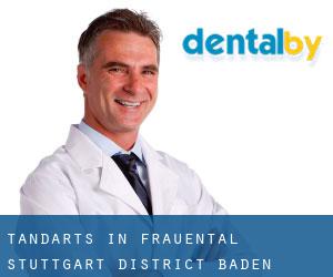 tandarts in Frauental (Stuttgart District, Baden-Württemberg)