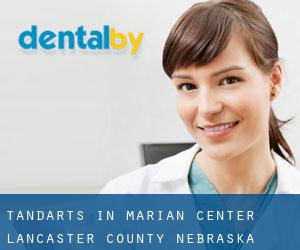 tandarts in Marian Center (Lancaster County, Nebraska)