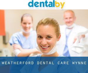 Weatherford Dental Care (Wynne)