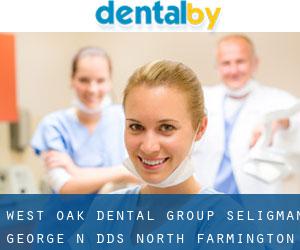 West Oak Dental Group: Seligman George N DDS (North Farmington)